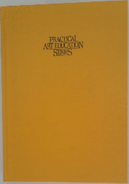 PRACTICAL  ART EDUCATION  SERIES