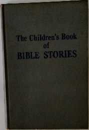 The Children's Book  of  BIBLE STORIES
