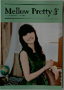 Mellow　Pretty Vol.095