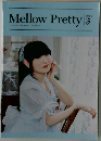 Mellow Pretty vol.093