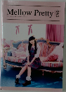 Mellow　Pretty　vol.085