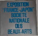 EXPOSITION  "FRANCE-JAPON  SOCIETE  NATIONALE  DES  BEAUX-ARTS
