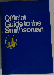 Official  Guide to the  Smithsonian