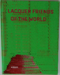 LACQUER FRIENDS  OF THE WORLD