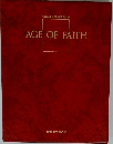 GREAT AGES OF MAN  AGE OF FAITH