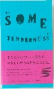 Some Tenderness