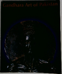 Gandhara　Art　of　Pakistan