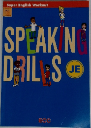 SPEAKING DRILLS JE