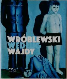 WROBLEWSKI  WEDLUG  WAJDY