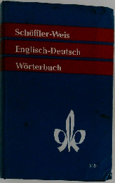Schoffler-Weis Englisch-Deutsch Worterbuch