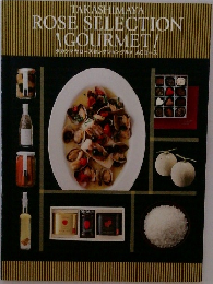 TAKASHIMAYA  ROSE SELECTION  GOURMET