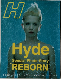 H Hyde  Special Photo-Story  REBORN?
