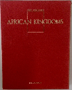 GREAT AGES OF MAN　AFRICAN KINGDOMS