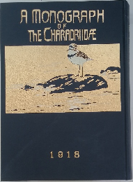 A MONOGRAPH  OF  THE CHARADRIIDA　1918