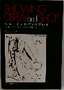 SHOWING  DISPLAY and SHOP　ショーイング・ディスプレイ