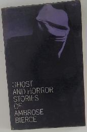 Ghost and horror stories of Ambrose Bierce