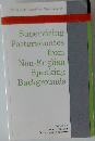 Supervising  Postgraduates  from  Non-English  Speaking  Backgrounds