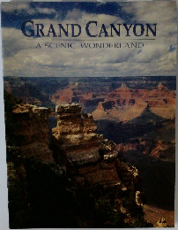 GRAND CANYON  A SCENIC WONDERLAND