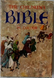 THE CHILDREN'S  BIBLE  IN COLOUR　