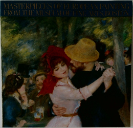 MASTERPIECES OF EUROPEAN PAINTING  FROM THE MUSEUM OF FINE ARTS. BOSTON