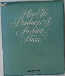 How　To　Produce　A　Fashion　Show