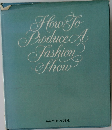 How　To　Produce　A　Fashion　Show