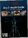 TIME  A to Z Health Guide  How to Live Better and Longer