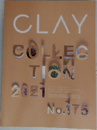 CLAY　COLLECTION　2021　No.175