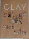 CLAY　COLLECTION　2021　No.175