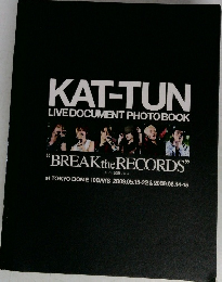 KAT-TUN　LIVE DOCUMENT PHOTOBOOK　“BREAK the RECORDS"