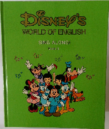 DISNEY'S  WORLD OF ENGLISH  SING ALONG!  Book 3