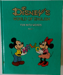 DISNEY'S  WORLD OF ENGLISH  FUN WITH WORDS  Book 1