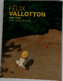 FELIX  VALLOTTON  (1865-1925)