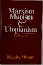 Marxism Maoism & Utopianism　Eight Essays