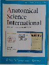 Anatomical Science International　Volume 100 Number 1 January 2025 .
