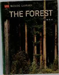 LIFE NATURE LIBRARY  THE FOREST  日本語版