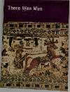 A History of the Ancient and Medieval World  There Was Man
