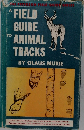 A FIELD  GUIDE  TO  ANIMAL  TRACKS