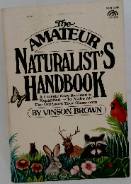 The AMATEUR NATURALIST'S  HANDBOOK