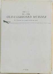 OLD-FASHIONED MURDER