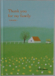 Thank you  for my family  大切な家族へ