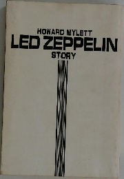 HOWARD MYLETT  LED ZEPPELIN  STORY