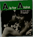A is for Aloha