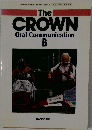 The  CROWN  Oral Communication  B