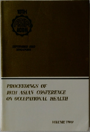PROCEEDINGS OF 10TH ASIAN CONFERENCE ON OCCUPATIONAL HEALTH　VOLUME TWO