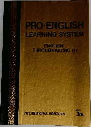 PRO-ENGLISH  LEARNING SYSTEM  ENGLISH  THROUGH MUSIC III