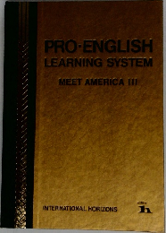 PRO-ENGLISH  LEARNING SYSTEM  MEET AMERICA III