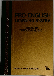 PRO-ENGLISH  LEARNING SYSTEM  ENGLISH  THROUGH MUSIC I
