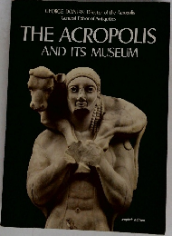 THE ACROPOLIS  AND ITS MUSEUM
