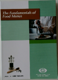 The Fundamentals of  Food Menus